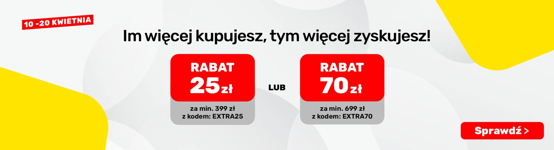 Im więcej kupujesz, tym więcej zyskujesz!